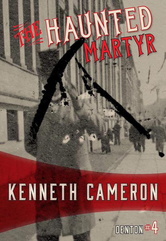 The Haunted Martyr (Denton, 4) (Volume 4)