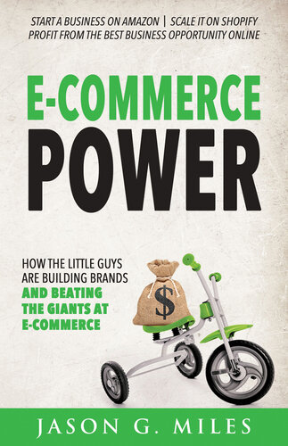 E-commerce power : how the little guys are building brands and beating the giants at e-commerce