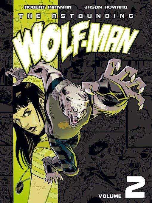 The Astounding Wolf-Man (2007), Volume 2