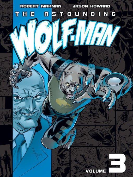 The Astounding Wolf-Man (2007), Volume 3