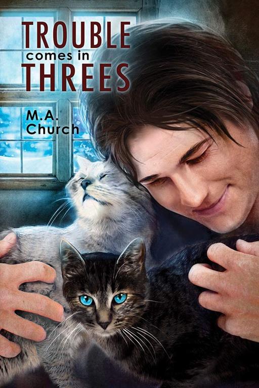 Trouble Comes in Threes (1) (Fur, Fangs, and Felines)