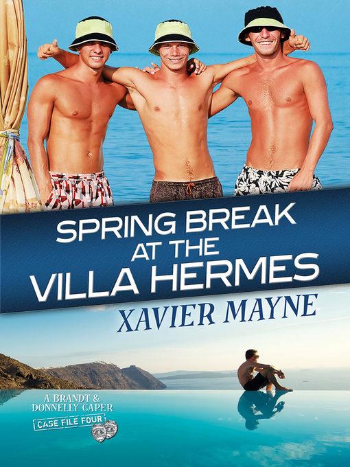 Spring Break at the Villa Hermes