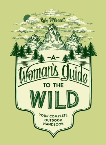 A Woman's Guide to the Wild