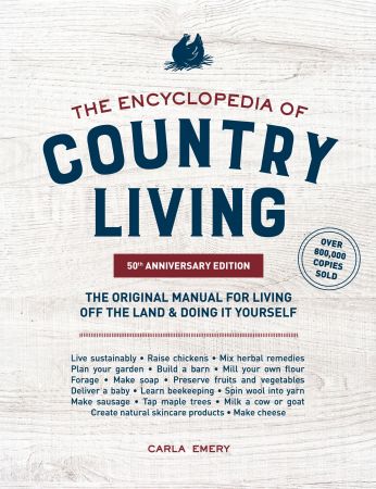 The Encyclopedia of Country Living, 50th Anniversary Edition