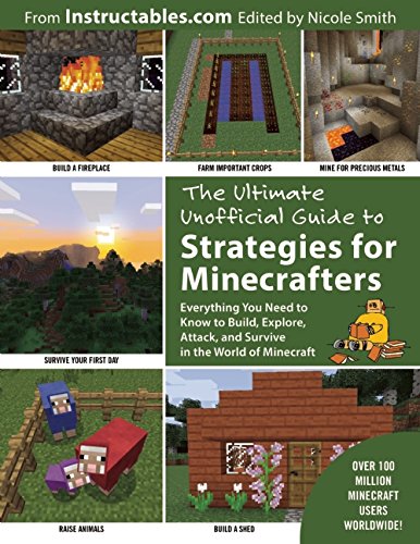 The Ultimate Unofficial Guide to Strategies for Minecrafters