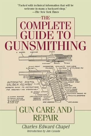 The Complete Guide to Gunsmithing