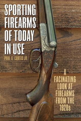 Sporting Firearms of Today in Use