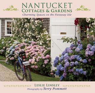 Nantucket Cottages and Gardens