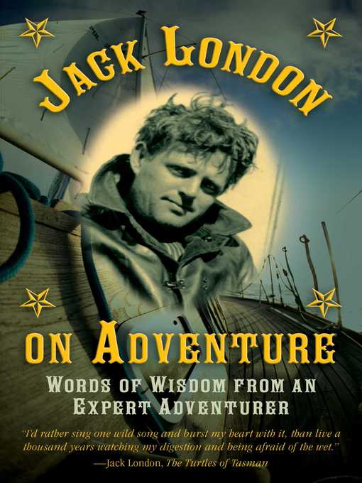 Jack London on Adventure