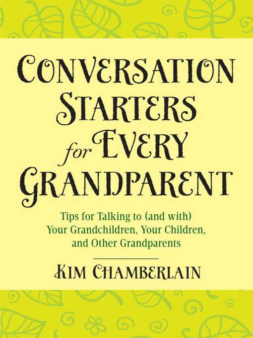 Conversation Starters for Every Grandparent