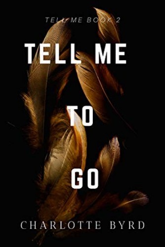 Tell Me to Go