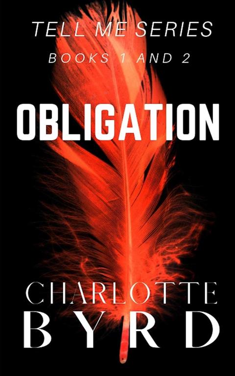 Obligation: Tell Me Series Book 1 and 2 (Tell me Volume Set)