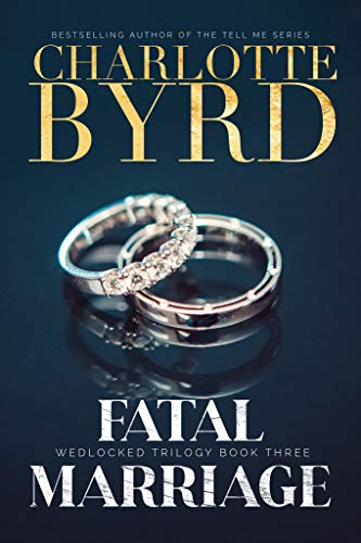 Fatal Marriage (Wedlocked Trilogy)