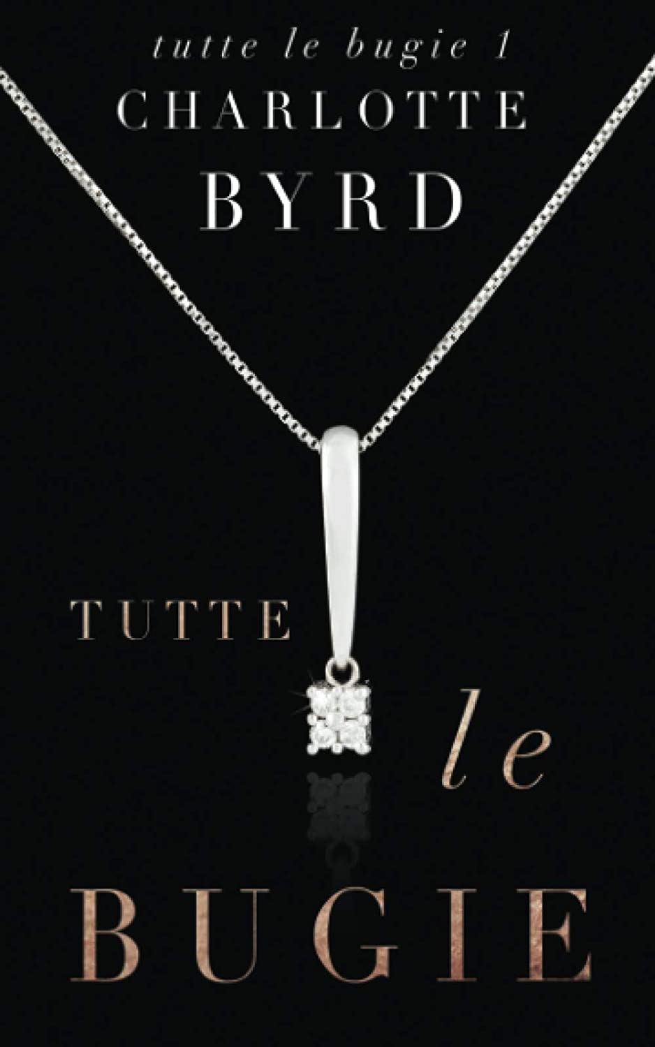 Tutte Le Bugie (Italian Edition)