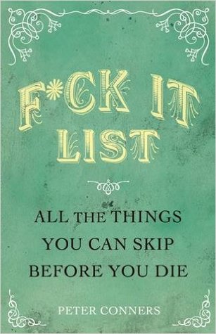 F*ck It List