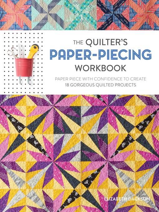 The Quilter's Paper-Piecing Workbook