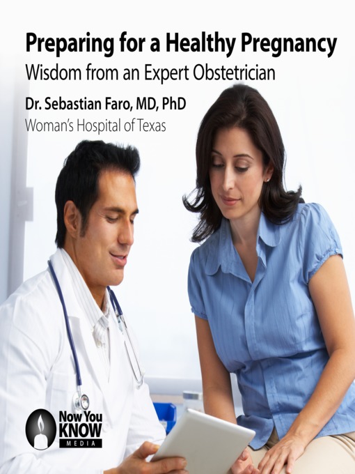 Preparing for a Healthy Pregnancy: Wisdom from an Expert Obstetrician