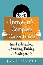 The Introvert's Complete Career Guide