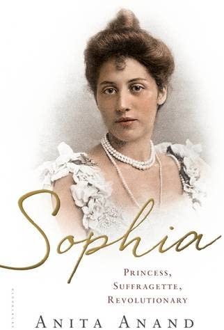 Sophia: Princess, Suffragette, Revolutionary