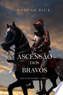 A Ascensao DOS Bravos