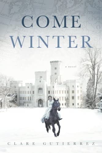 Come Winter: A Novel