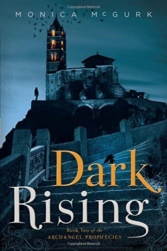 Dark Rising: Book Two of the Archangel Prophecies