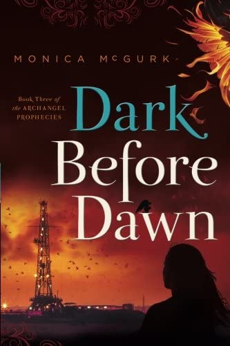 Dark Before Dawn: Book Three of the Archangel Prophecies (Volume 3)