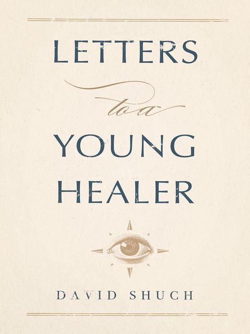 Letters to a Young Healer