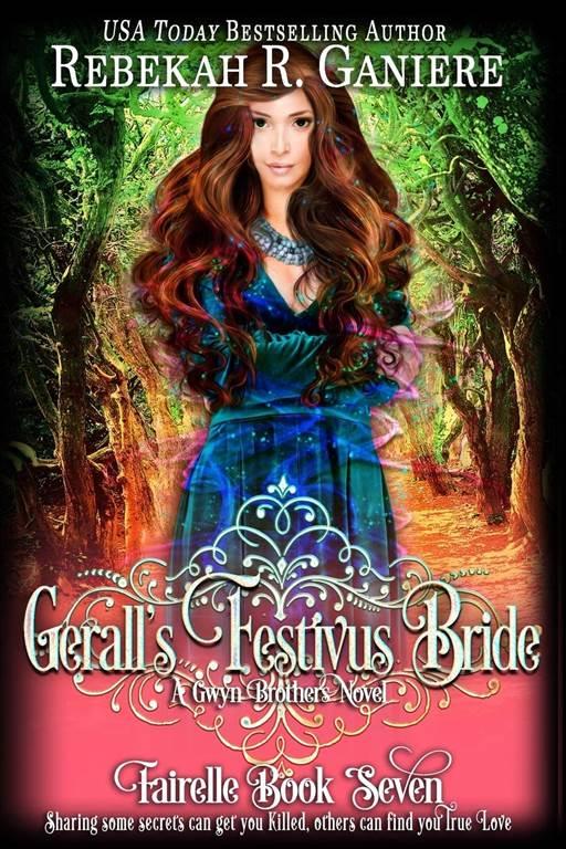 Gerall's Festivus Bride: A Gwyn Brothers Novel (Fairelle Series)