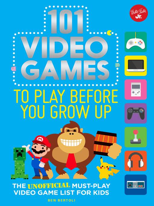 101 Video Games to Play Before You Grow Up