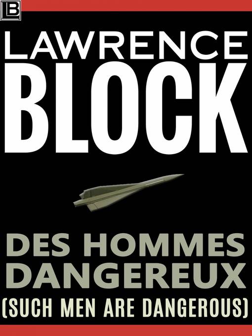 Des Hommes Dangereux