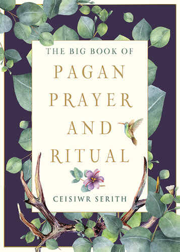 The Big Book of Pagan Prayer and Ritual