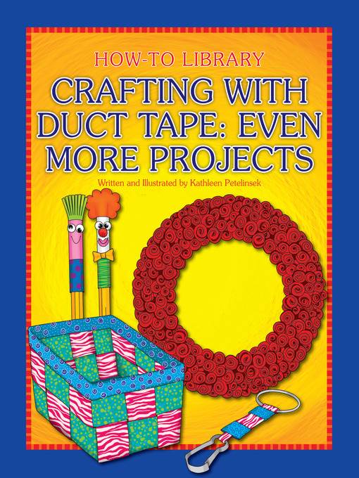 Crafting with Duct Tape