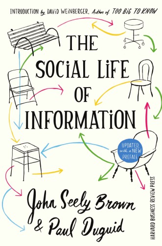 The Social Life of Information