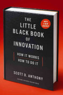 The Little Black Book of Innovation, With a New Preface