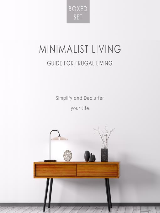 Minimalist Living Guide for Frugal Living