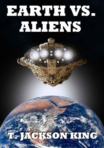 Earth Vs. Aliens (Aliens Series)