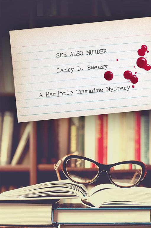 See Also Murder: A Marjorie Trumaine Mystery (Marjorie Trumaine Mysteries)