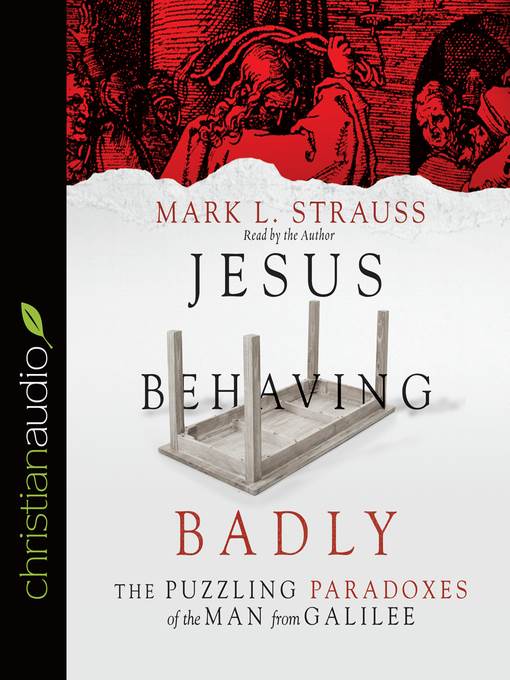 Jesus Behaving Badly