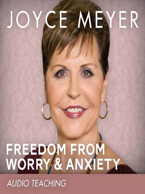 Freedom from Worry and Anxiety