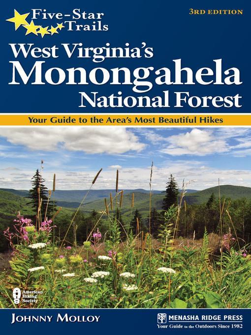 West Virginia's Monongahela National Forest: Your Guide to the Area's Most Beautiful Hikes