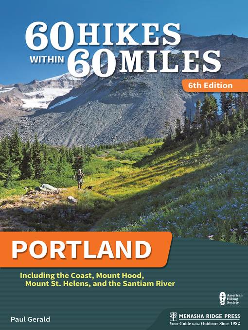 Portland: Including the Coast, Mount Hood, Mount St. Helens, and the Santiam River