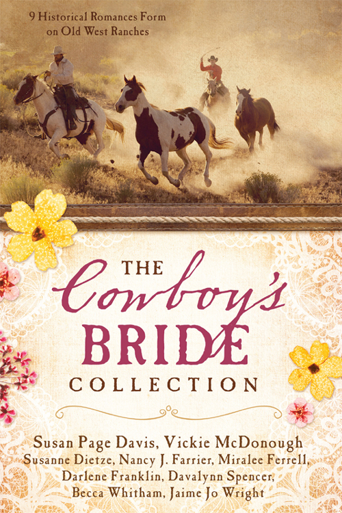 The cowboy's bride collection : 9 historical romances form on Old West ranches