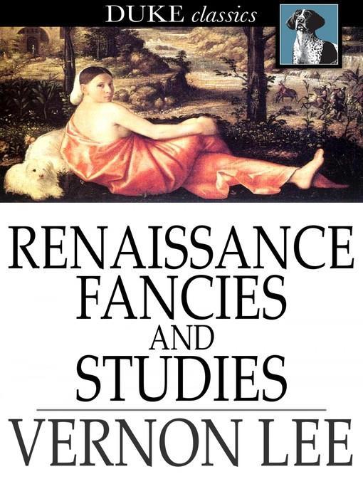 Renaissance Fancies and Studies