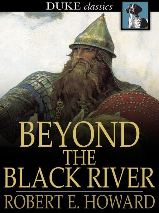 Beyond the Black River