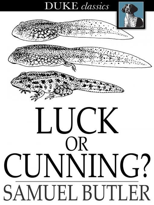 Luck or Cunning?