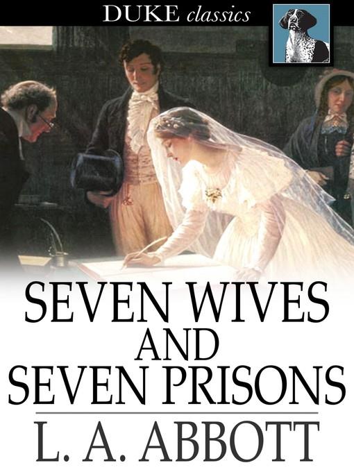 Seven Wives and Seven Prisons