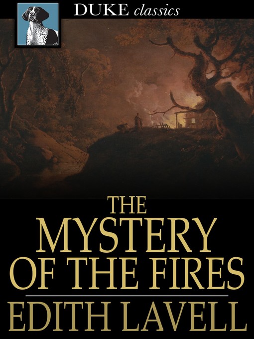 The Mystery of the Fires