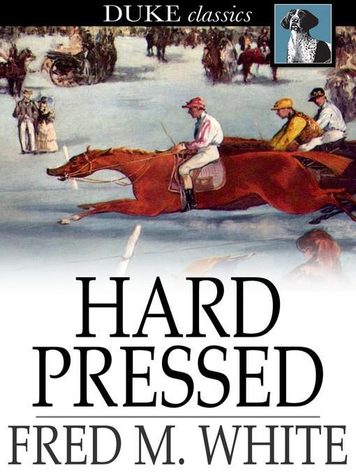Hard Pressed