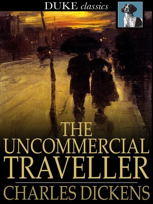 The Uncommercial Traveller